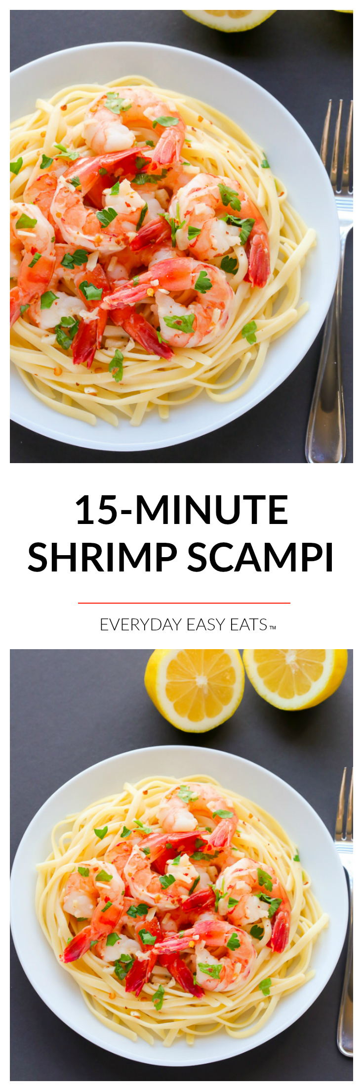 Shrimp Scampi - This 15-Minute recipe is elegant, impressive and so simple to make. | EverydayEasyEats.com