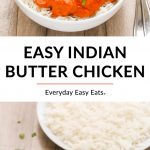 Easy Indian Butter Chicken photo collage with title text overlay.