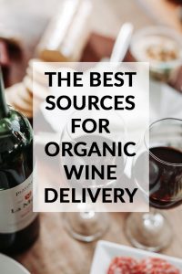 The Best Natural, Biodynamic and Organic Wine Delivery Services Online with title text overlay
