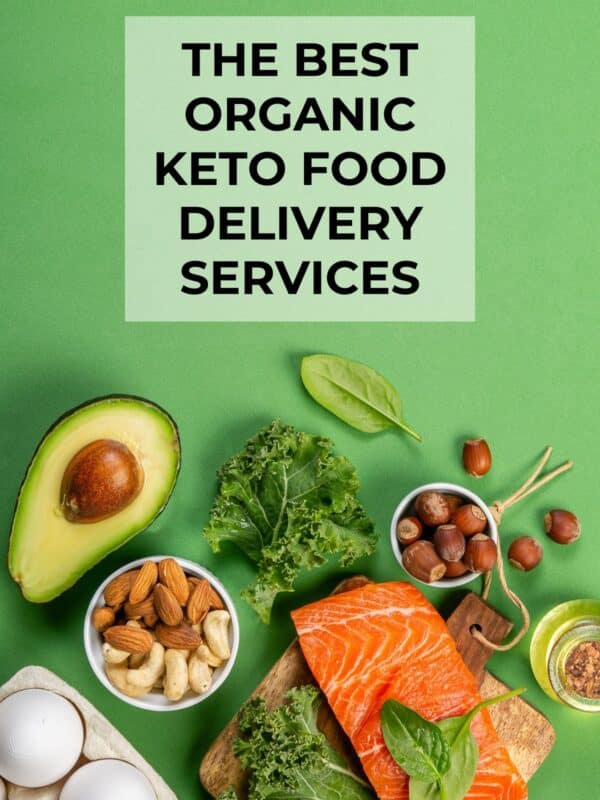 3 Best Organic Keto Food and Meal Delivery Services 2026