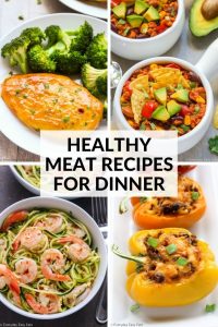 25 Healthy Meat Recipes For Dinner