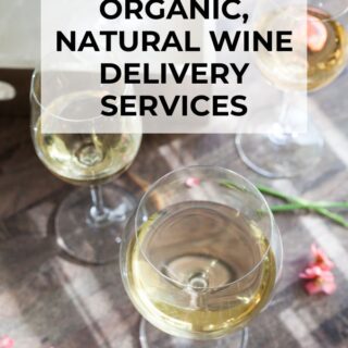 The Best Organic, Natural Wine Delivery Services Online with title text overlay