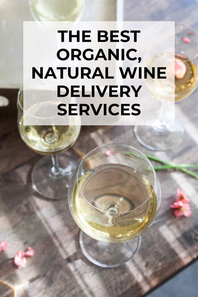 The Best Organic, Natural Wine Delivery Services Online with title text overlay